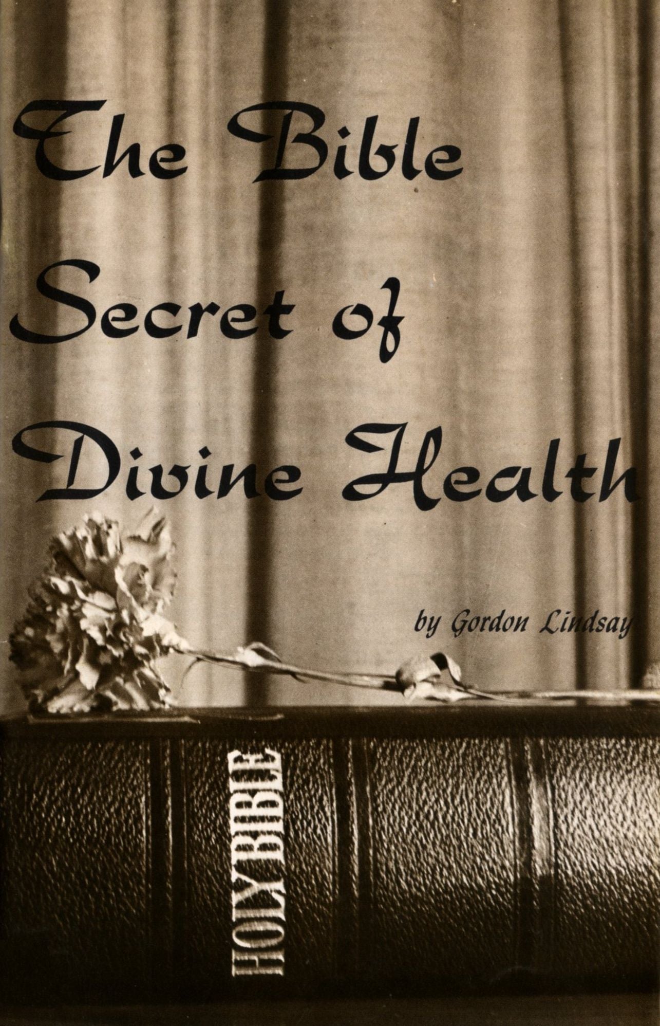 The Bible Secret of Divine Health