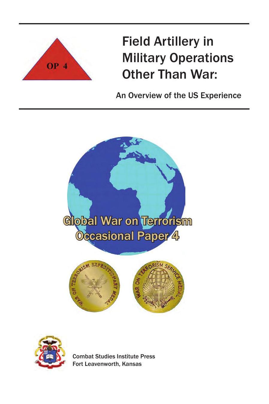 Field Artillery in Military Operations Other Than War: An Overview of the US Experience