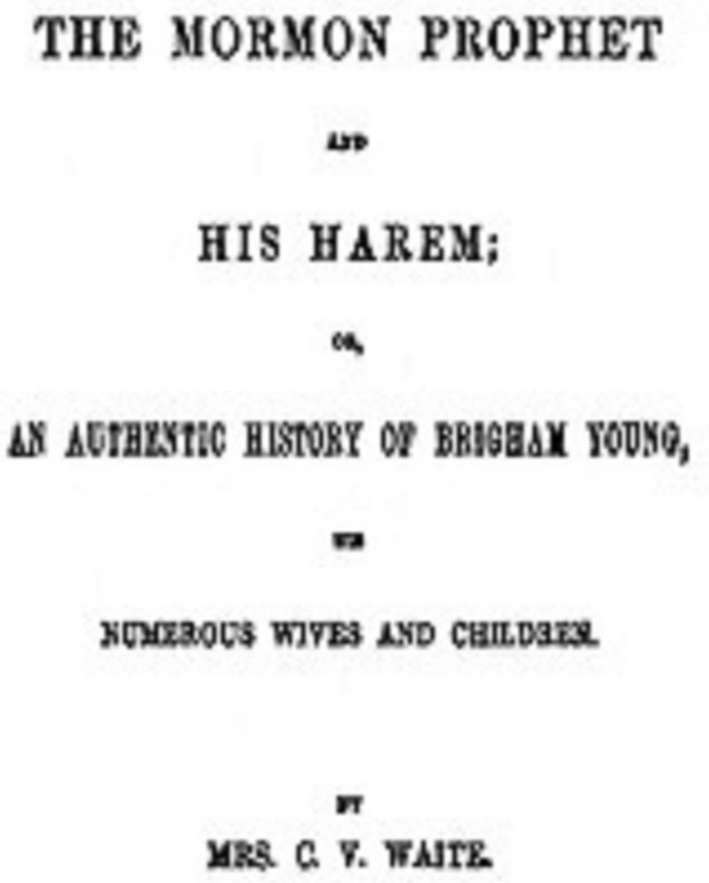 The Mormon Prophet and His Harem