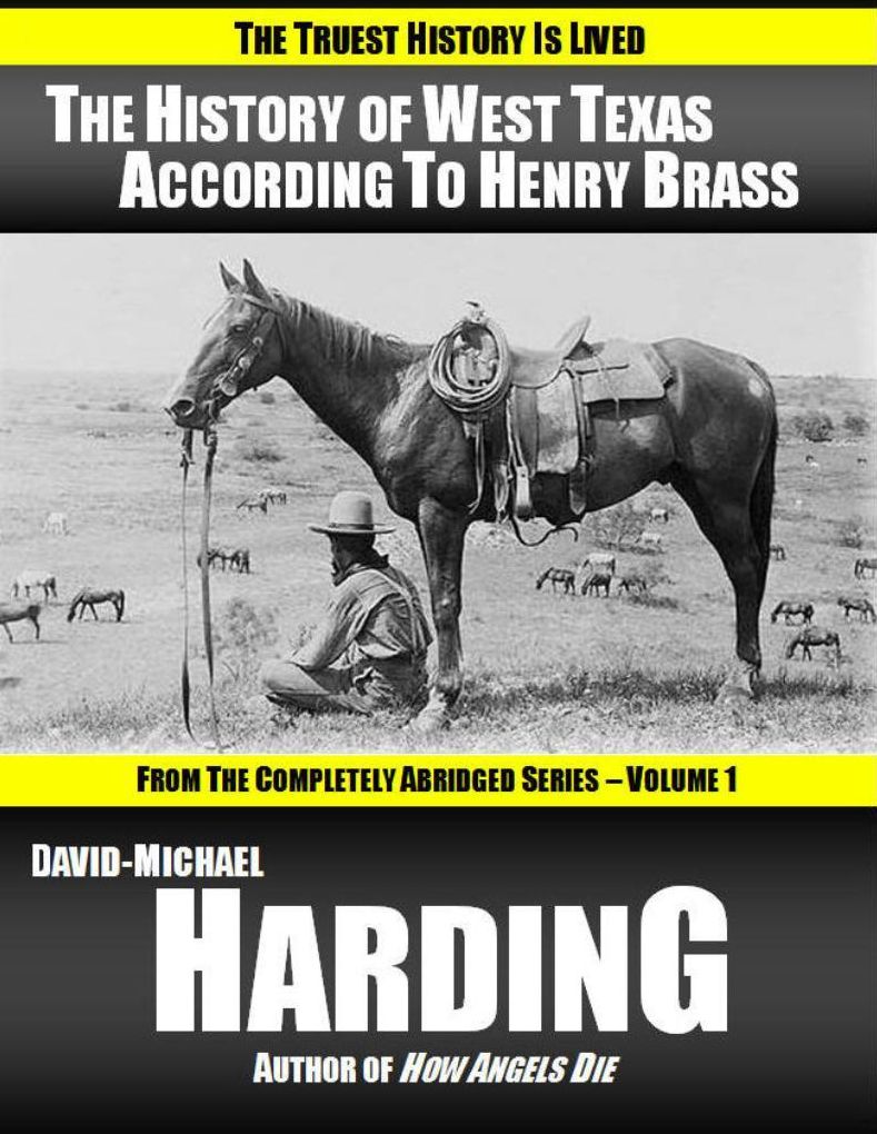 The History of West Texas According to Henry Brass