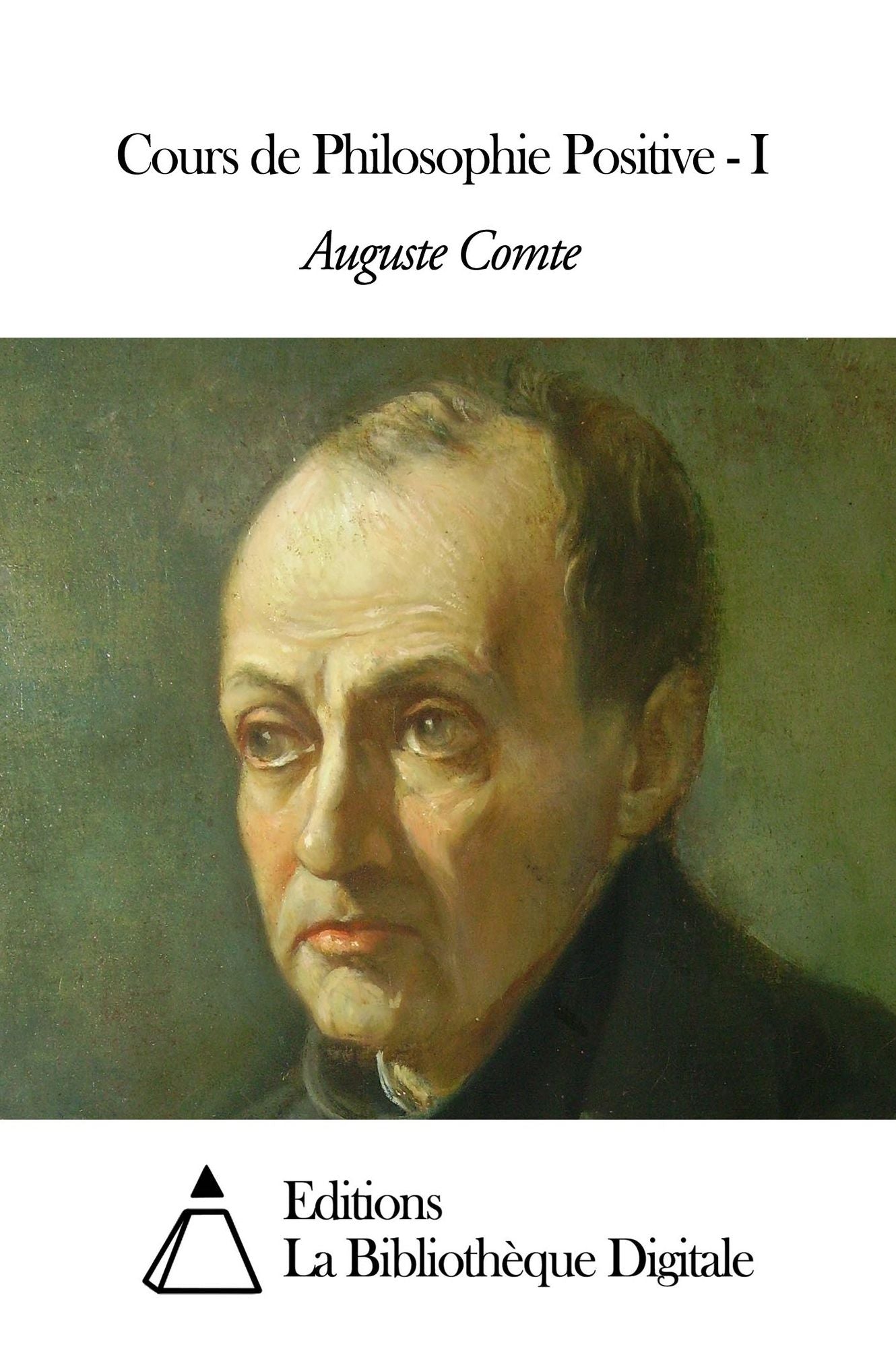Cours de Philosophie Positive - I