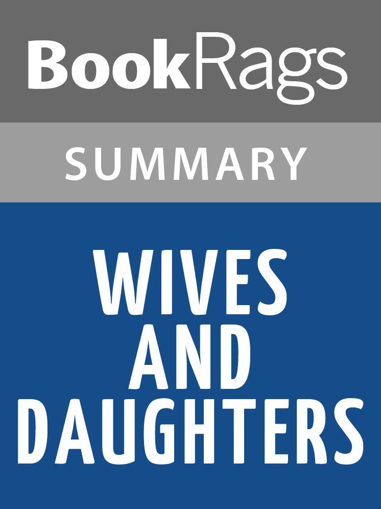 Wives and Daughters by Elizabeth Gaskell l Summary & Study Guide