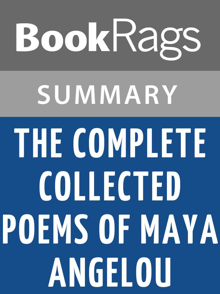 The Complete Collected Poems of Maya Angelou by Maya Angelou l Summary & Study Guide