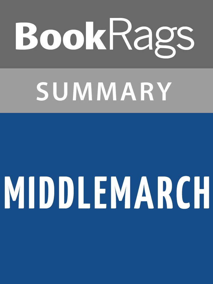 Middlemarch by George Eliot l Summary & Study Guide