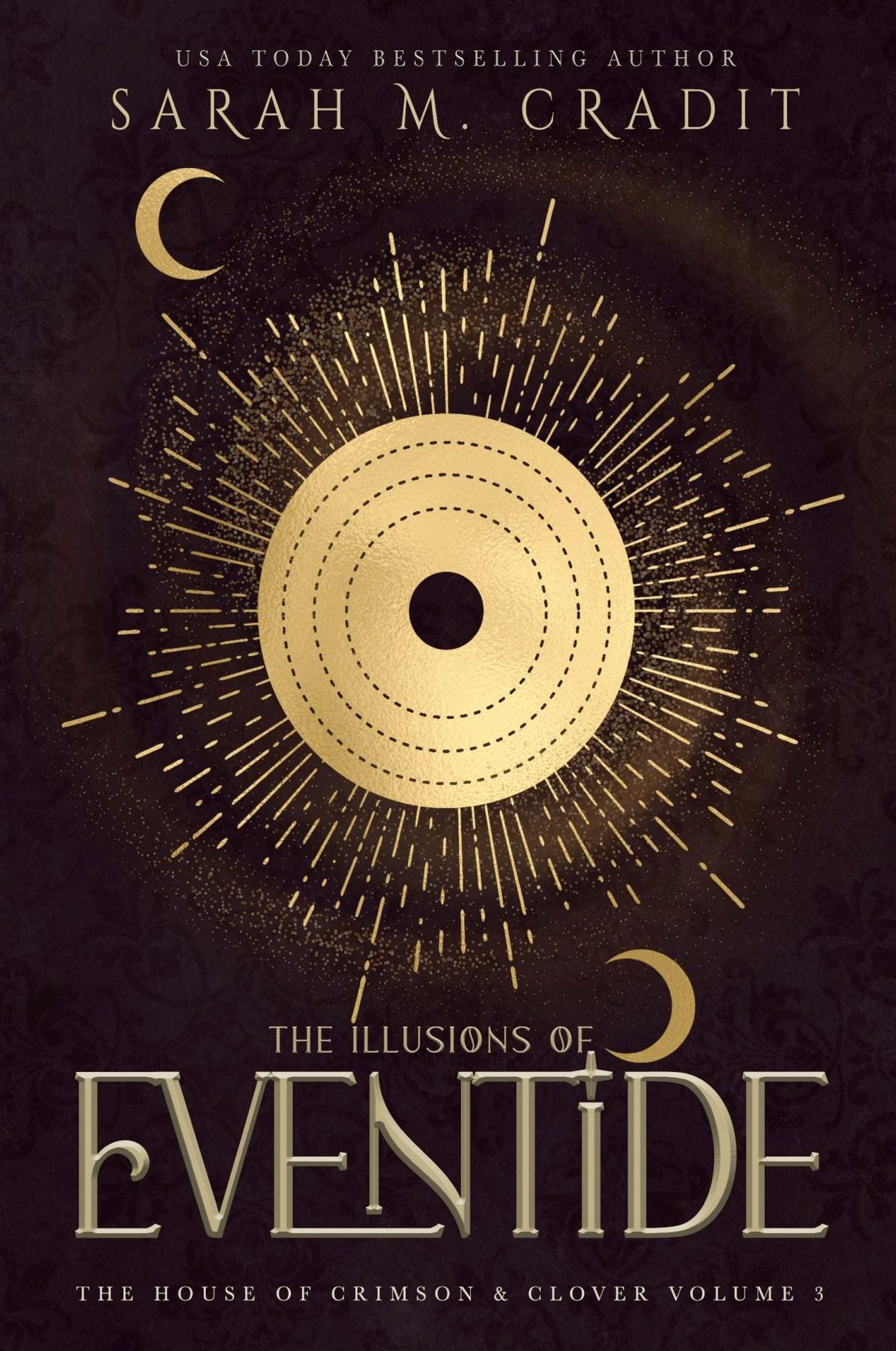 The Illusions of Eventide (The House of Crimson & Clover Volume 1)