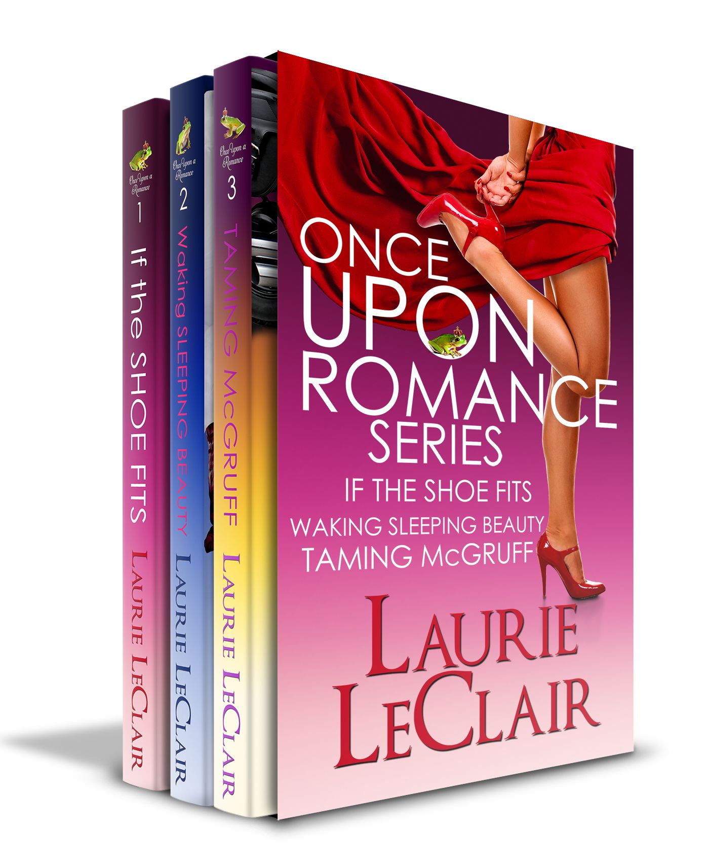 Once Upon A Romance Series Boxed Set (If The Shoe Fits - Book 1, Waking Sleeping Beauty - Book 2, Taming McGruff - Book 3)