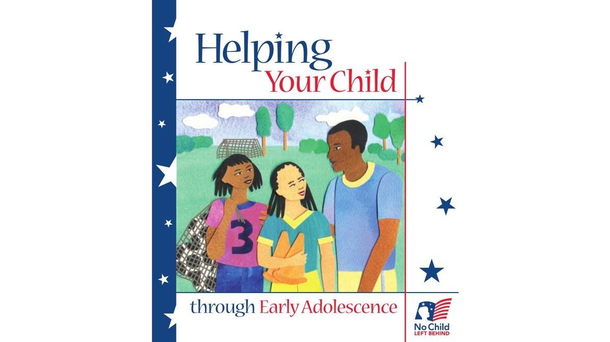 Helping Your Child through Early Adolescence