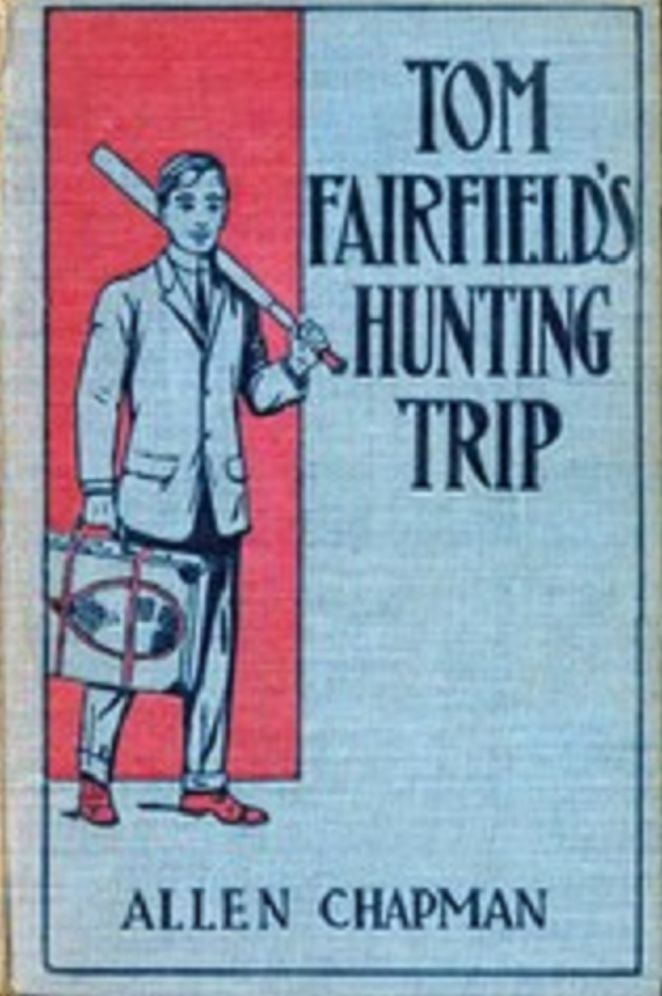 Tom Fairfield's Hunting Trip