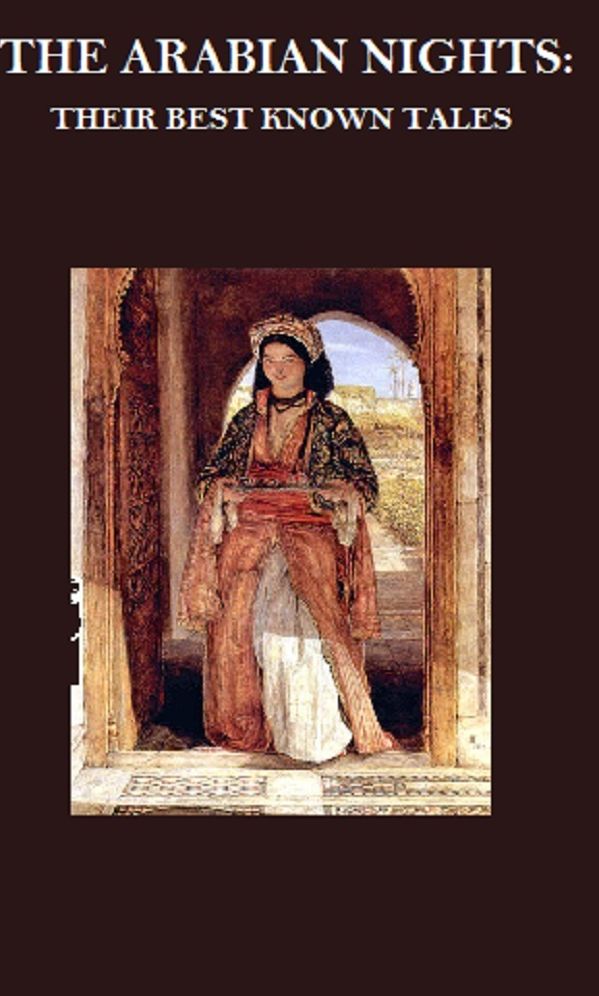 The Arabian Nights: Their Best-Known Tales (Illustrated)
