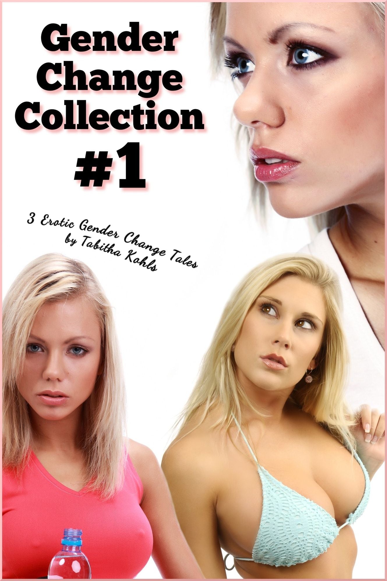 Gender Change Collection #1 (Forced Gender Transformation Erotica)