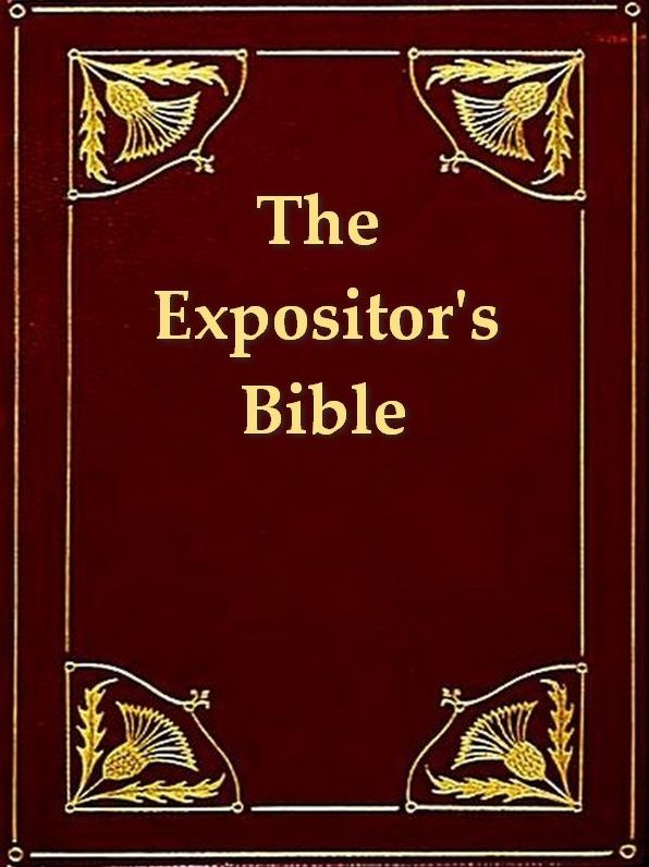 The Expositor's Bible: Genesis and Exodus
