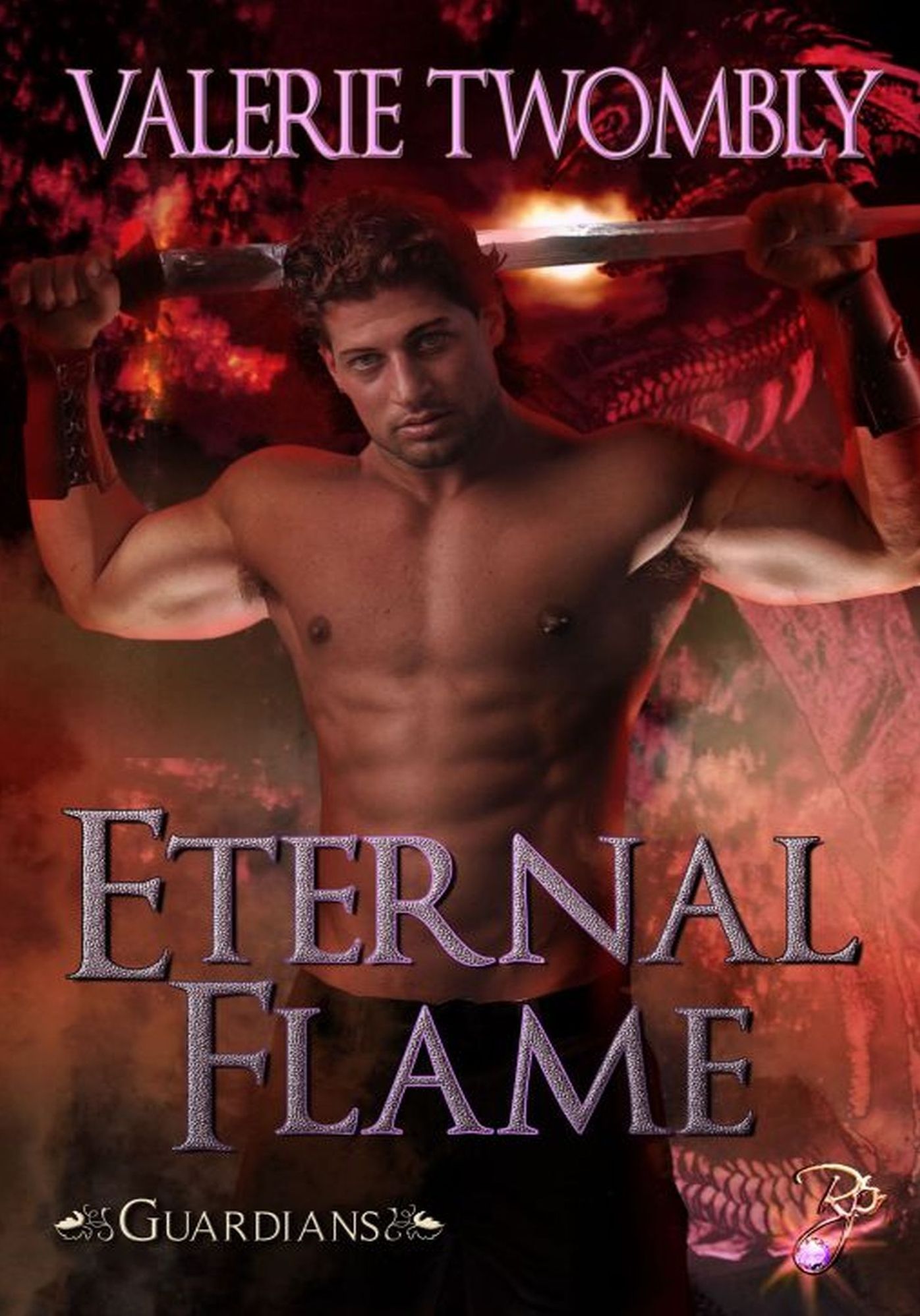 Eternal Flame (Guardians Series, Book One) by Valerie Twombly