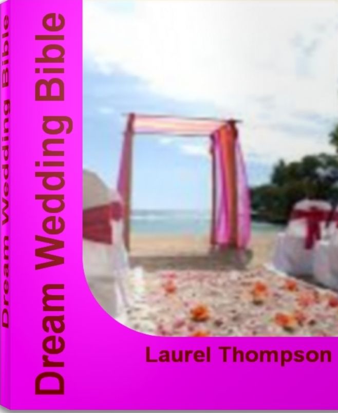 Dream Wedding Bible: The Go-To Guide For Dream Wedding Dresses, Dream Beach Wedding, Win A Dream Wedding