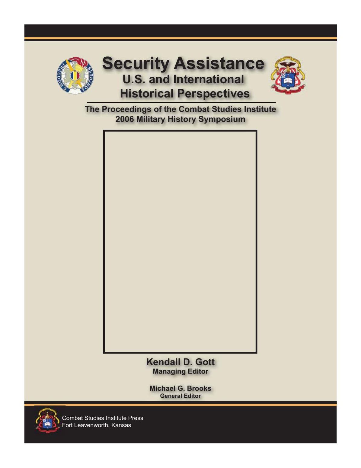 Security Assistance: U.S. and International Historical Perspectives