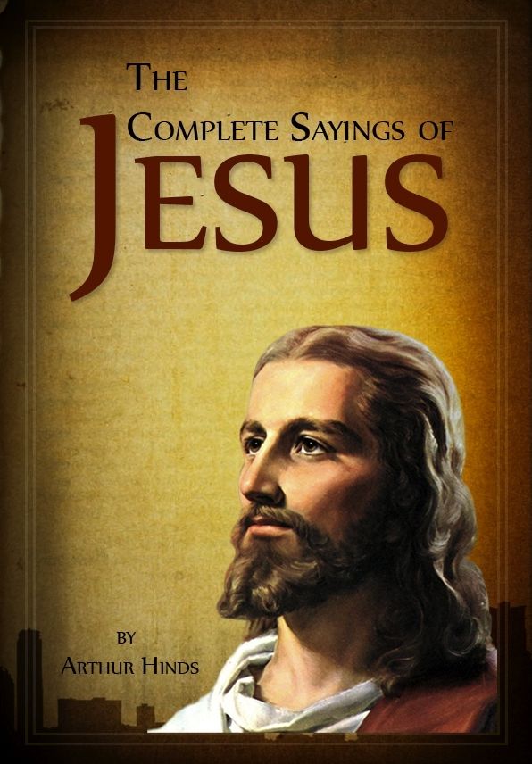 The Complete Sayings of Jesus