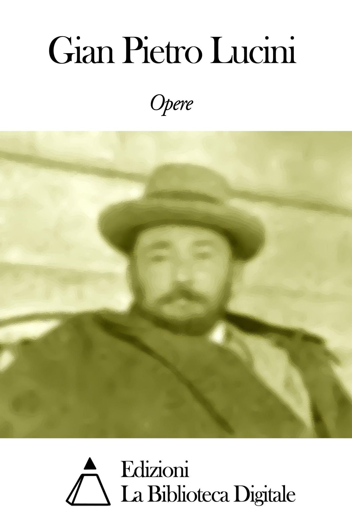 Opere di Gian Pietro Lucini