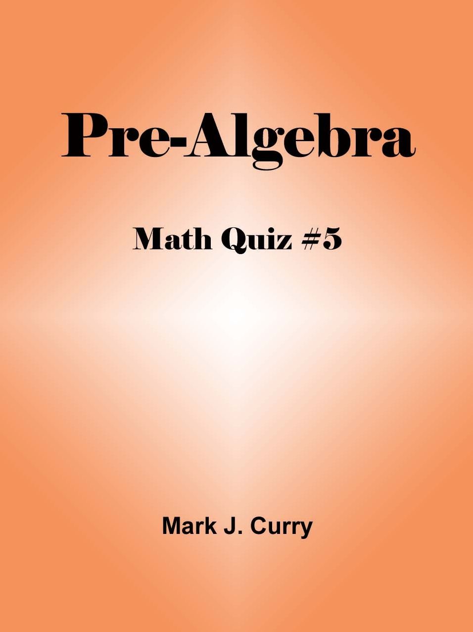 Math Quiz #5: Pre-Algebra