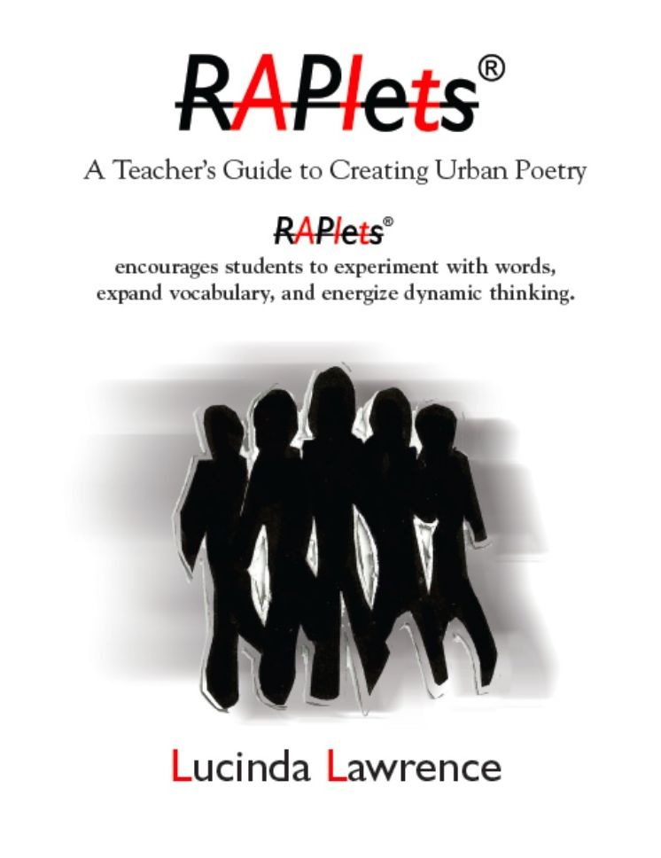 Raplets: A Teacher's Guide to Creating Urban Poetry
