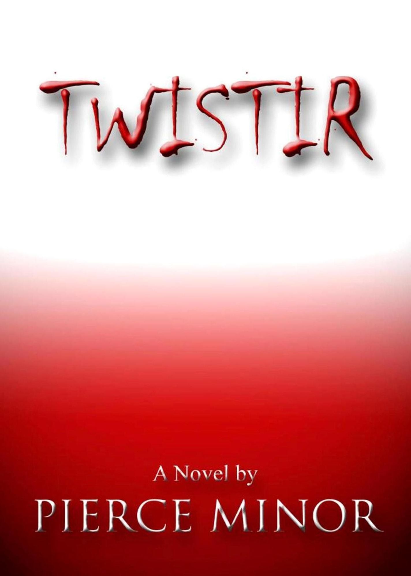 Twistir (The Twistir Saga) (Book 1)