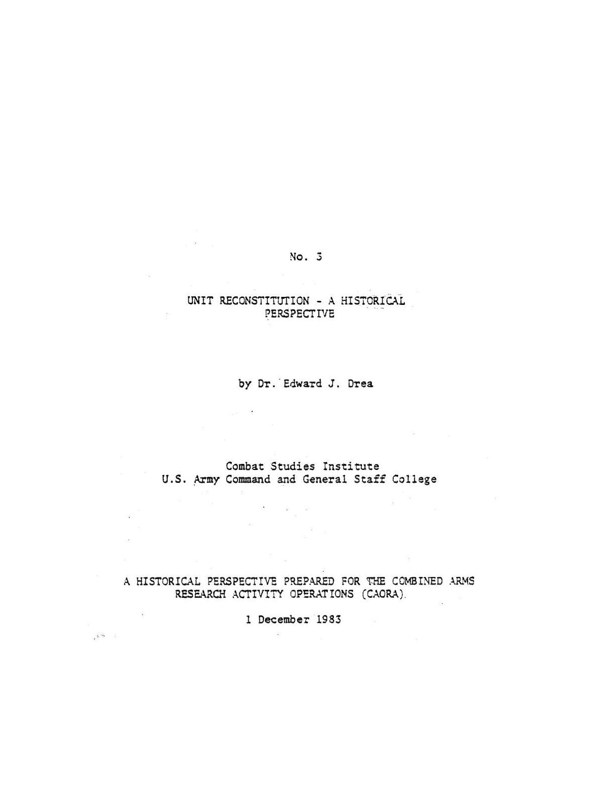 UNIT RECONSTITUTION - A HISTORICAL PERSPECTIVE