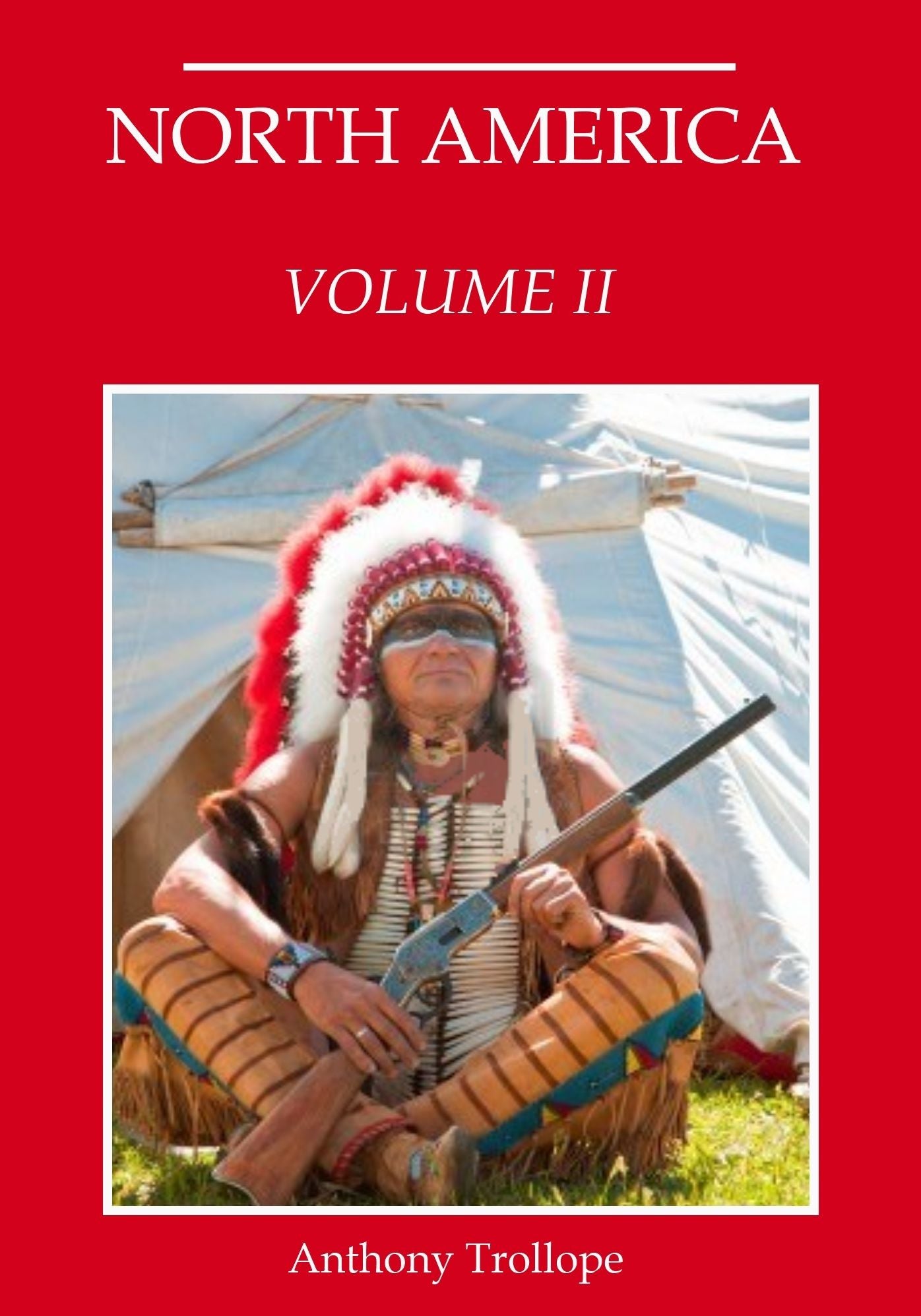 North America : Volume II (Illustrated)
