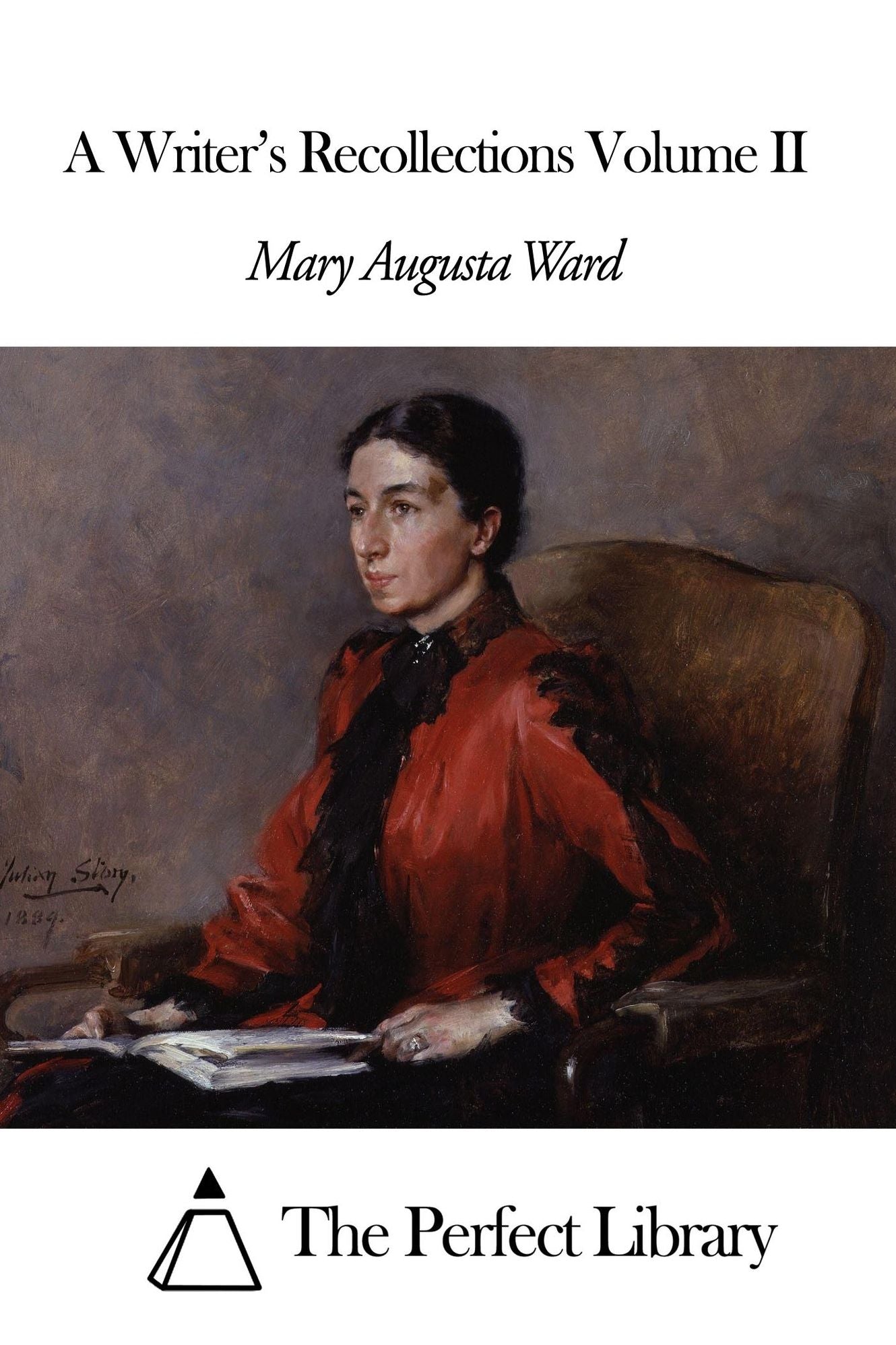 A Writer's Recollections Volume II