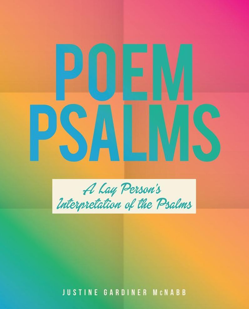 POEM PSALMS: A Lay Person's Interpretation of the Psalms