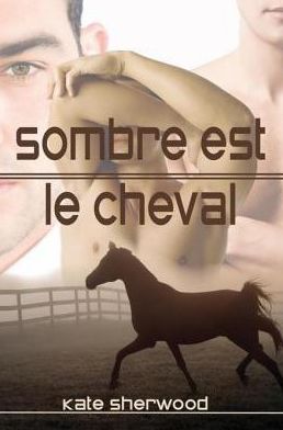 Sombre est le cheval