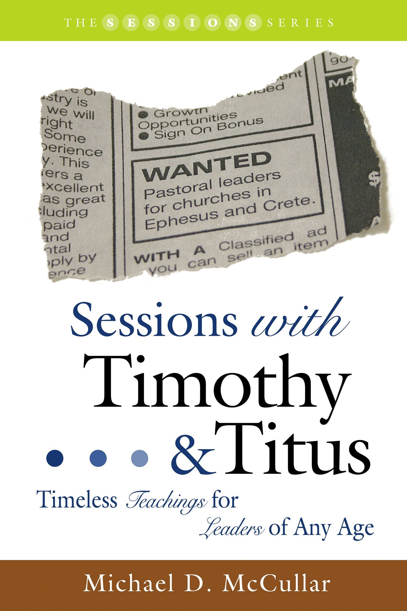 Sessions with Timothy & Titus: Timeless Teachings for Leaders of Any Age