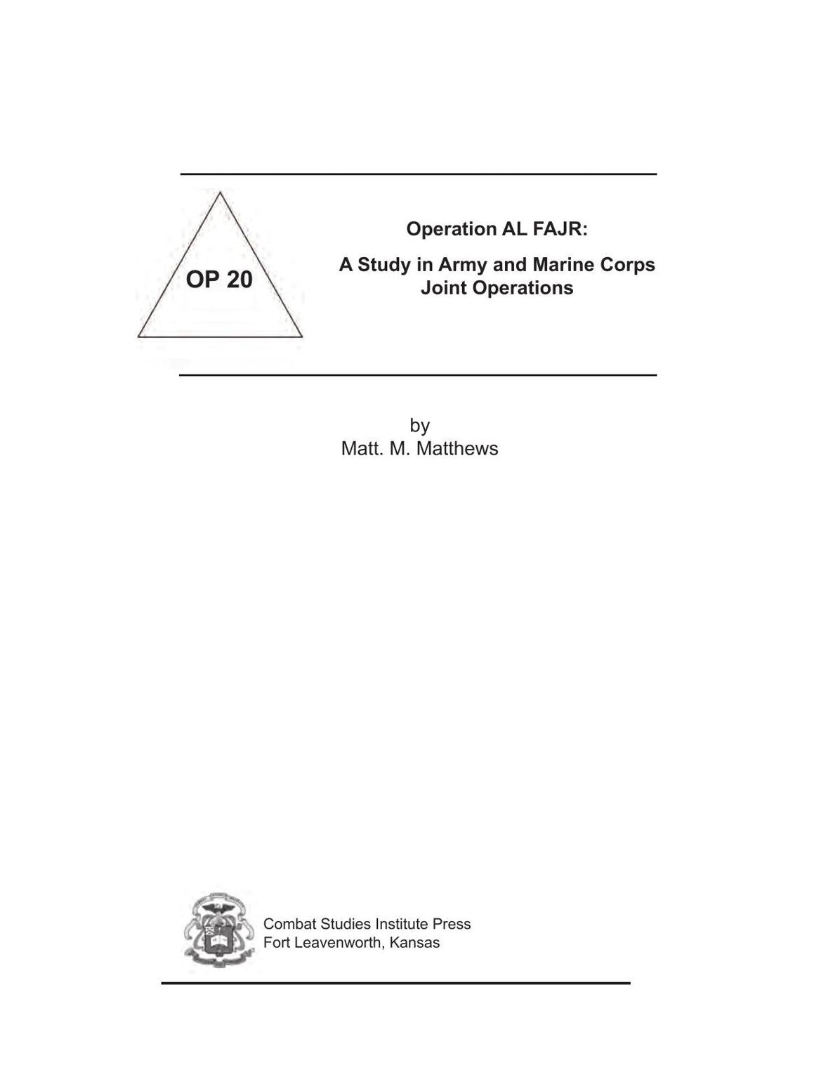 Operation AL FAJR: A Study in Army and Marine Corps Joint Operations
