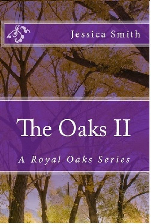 The Oaks II : Part One