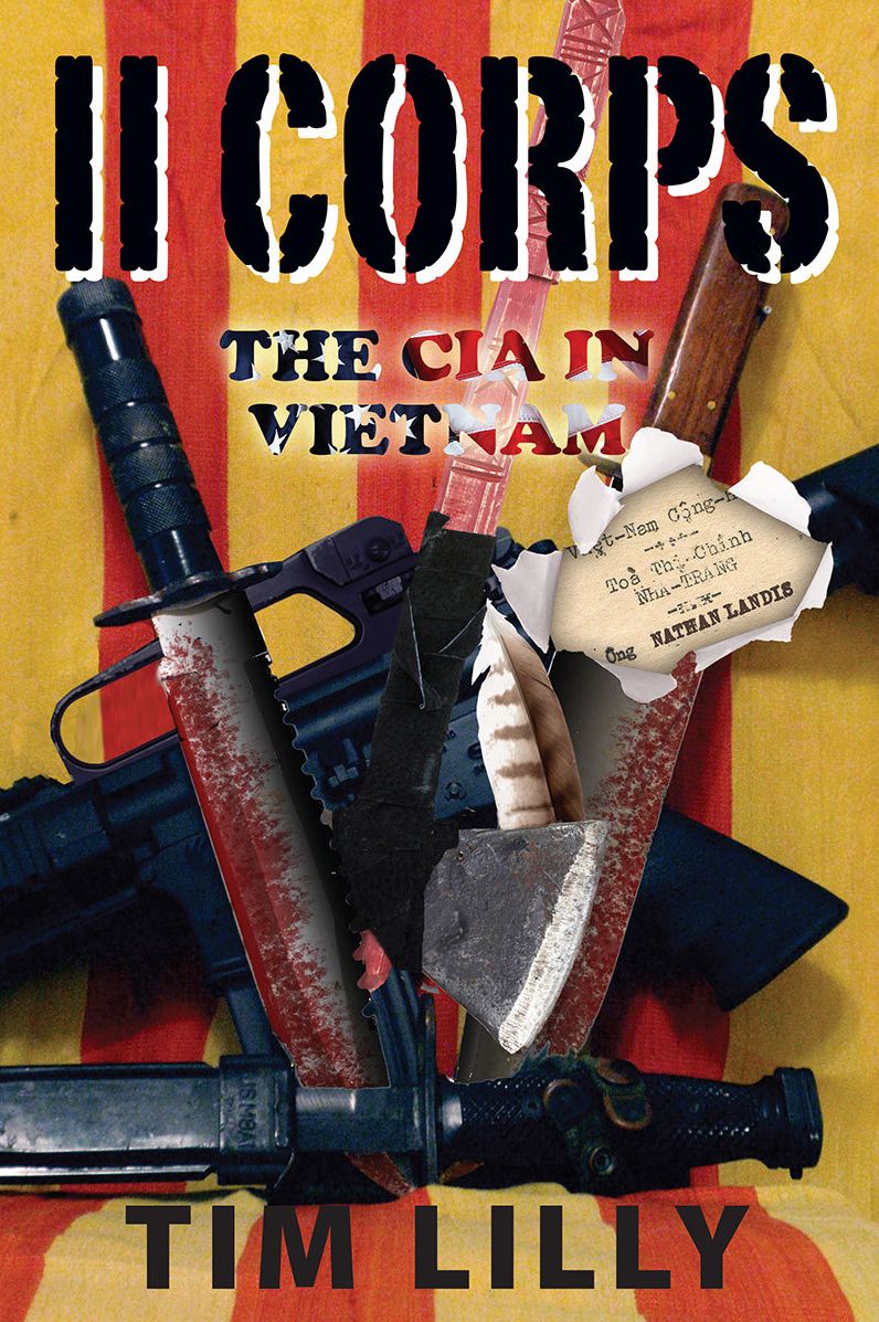 II CORPS: The CIA In Vietnam