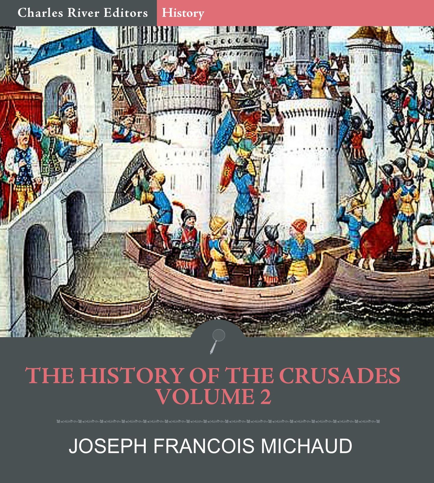 The History of the Crusades Volume 2