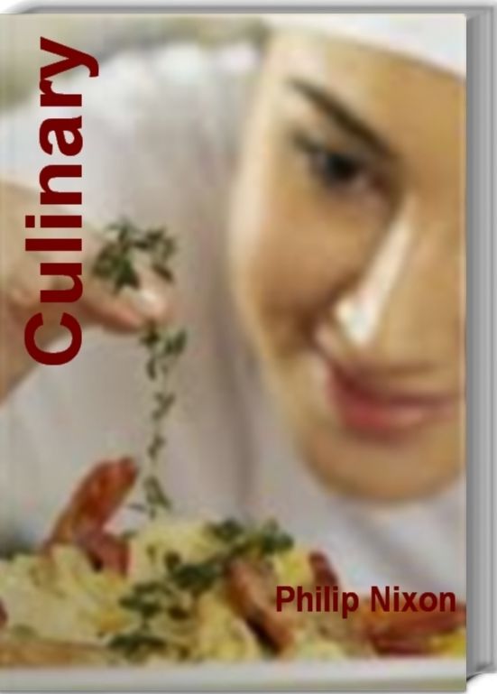 Culinary: Savvy Advice on Culinary skills, Culinary Delight and More