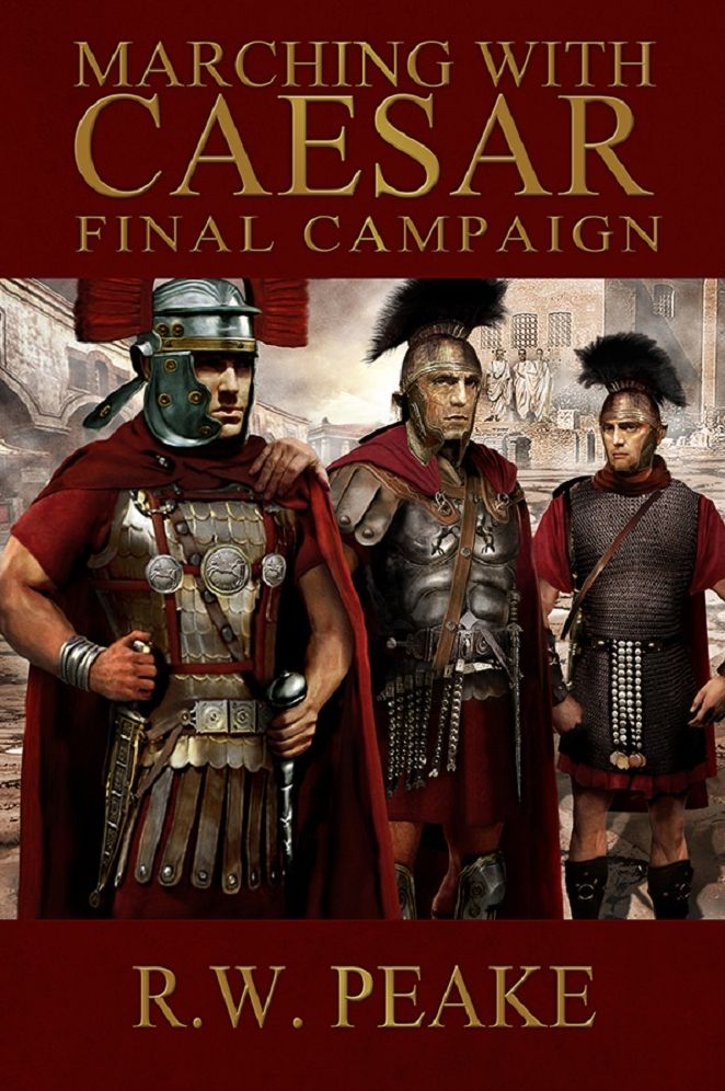 Marching With Caesar-Final Campaign