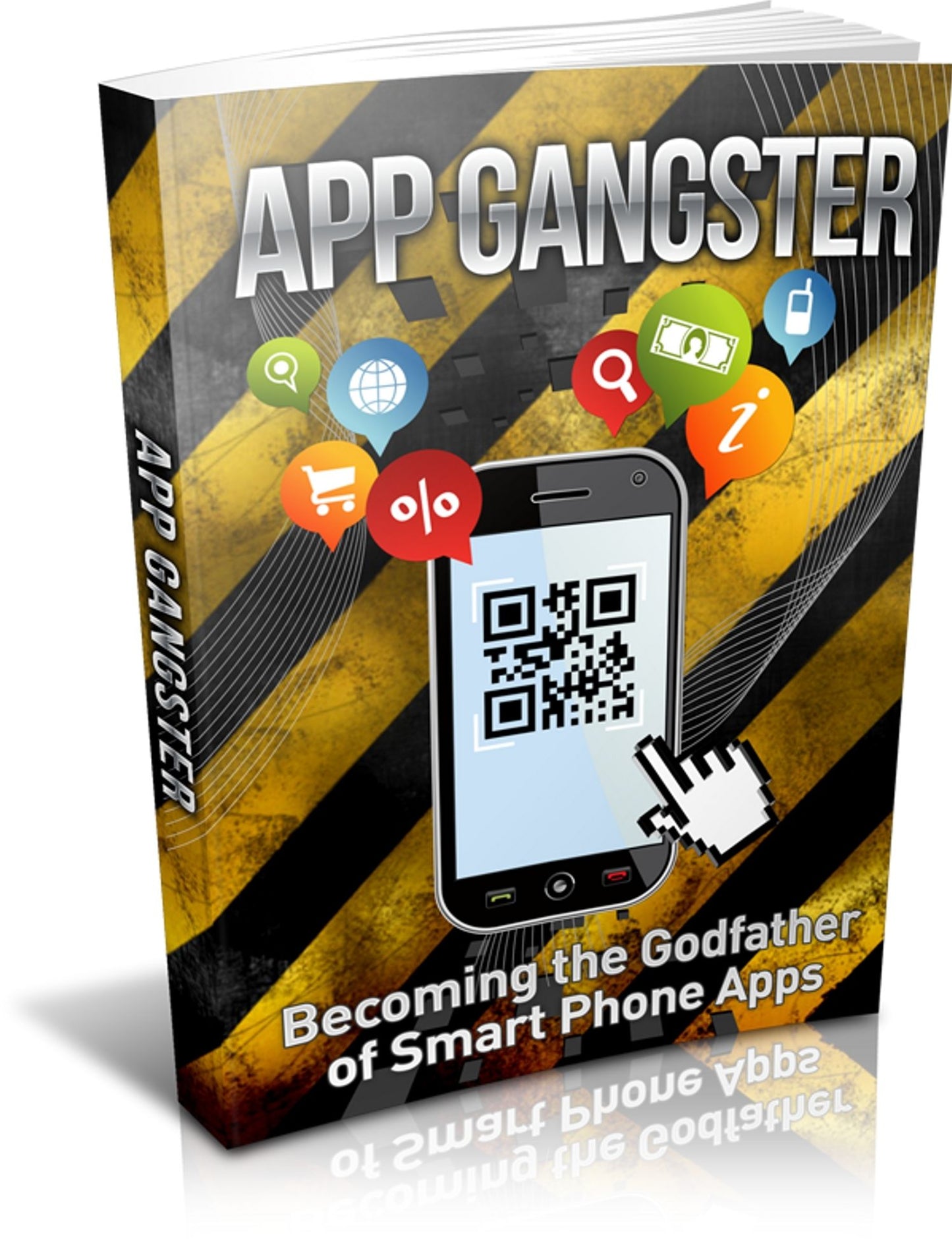 APPS Gangster: Becoming The Godfather Of Smart Phone Apps! AAA+++