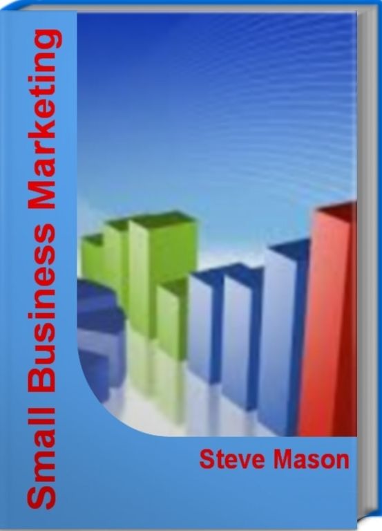 Small Business Marketing: Become An Expert At Creating A Marketing Ideas, Client Attraction, Business Marketing Plan