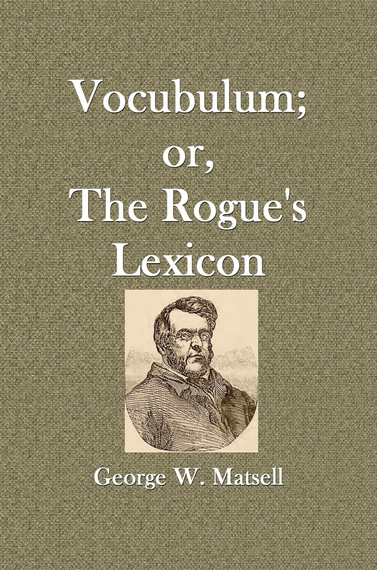 Vocabulum; or, The Rogue's Lexicon
