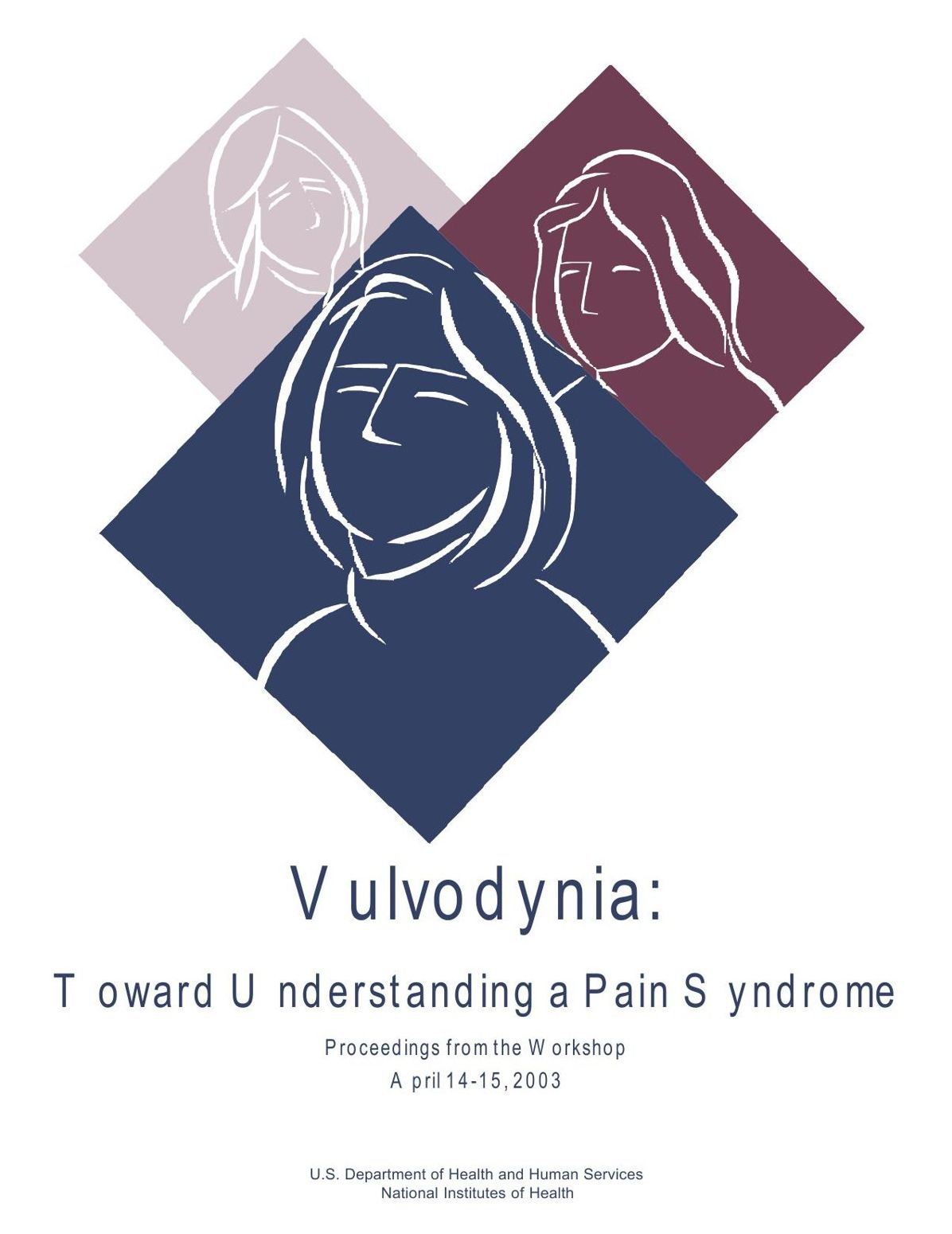 Vulvodynia: Toward Understanding a Pain Syndrome
