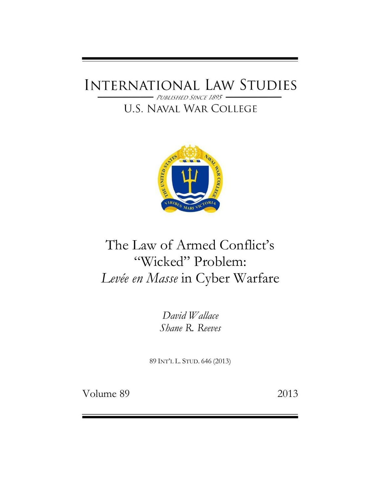 The Law of Armed Conflict’s “Wicked” Problem: Lev&eacute;e en Masse in Cyber Warfare