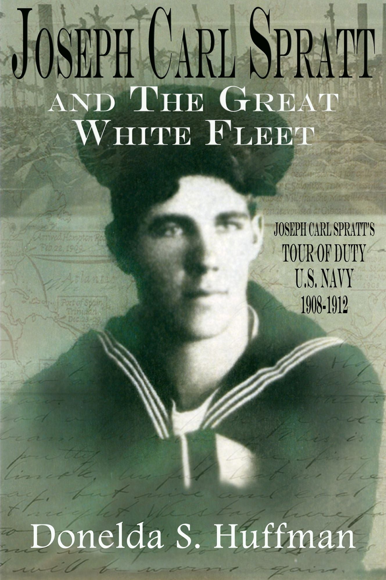 Joseph Carl Spratt and the Great White Fleet