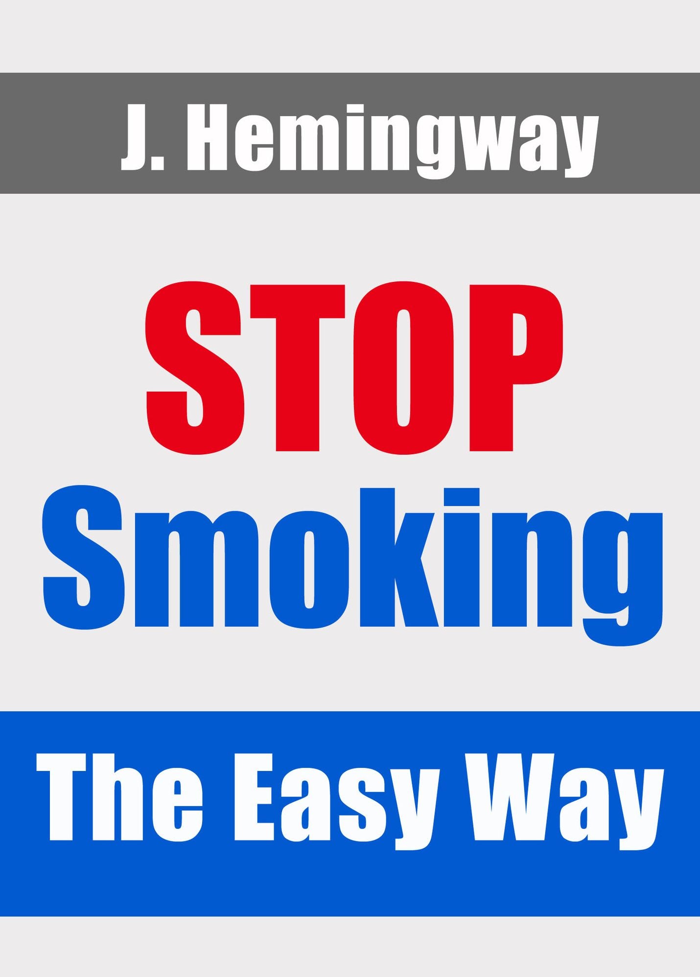 Stop Smoking: The Easy Way