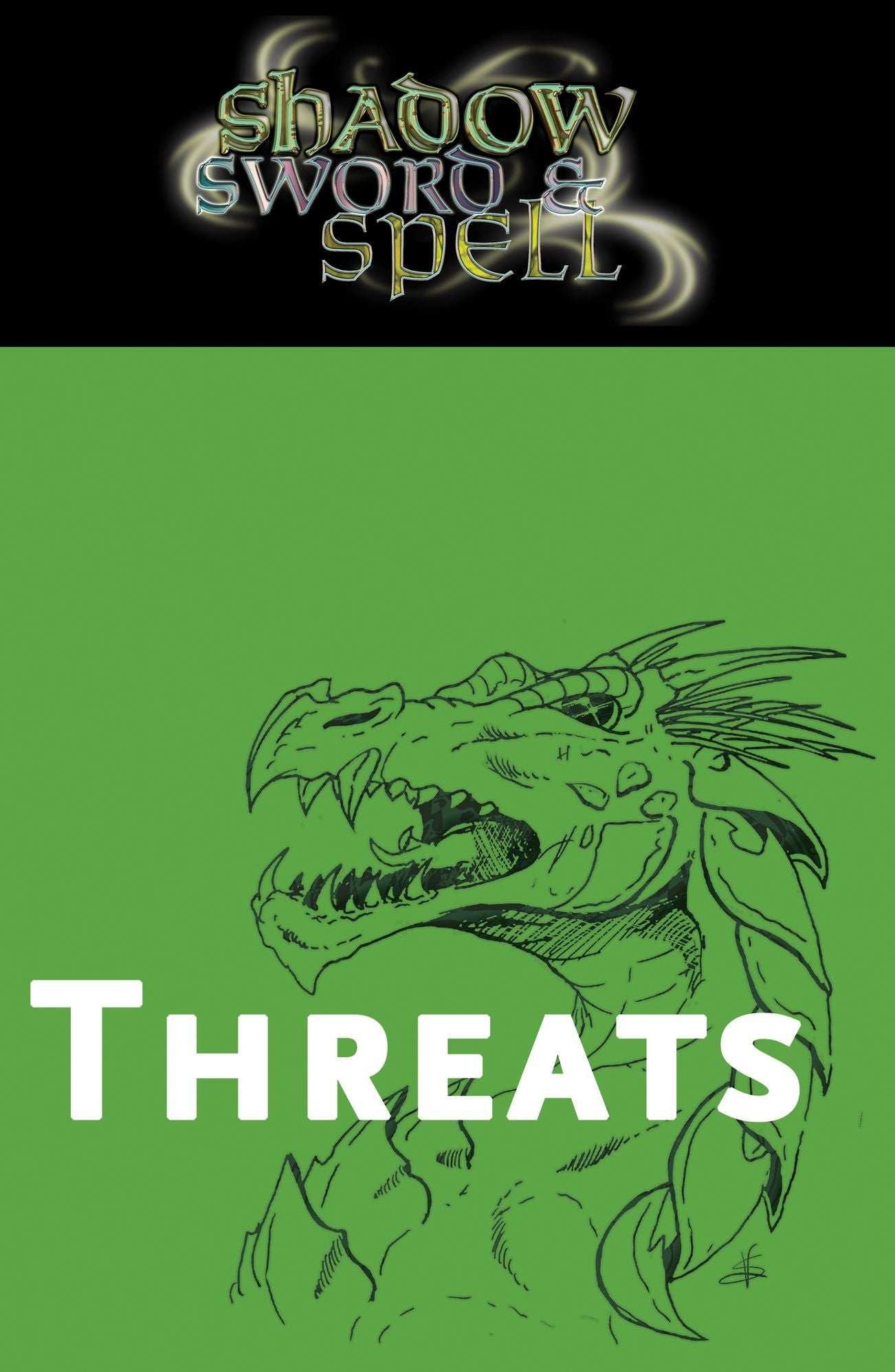 Shadow, Sword & Spell: Threats