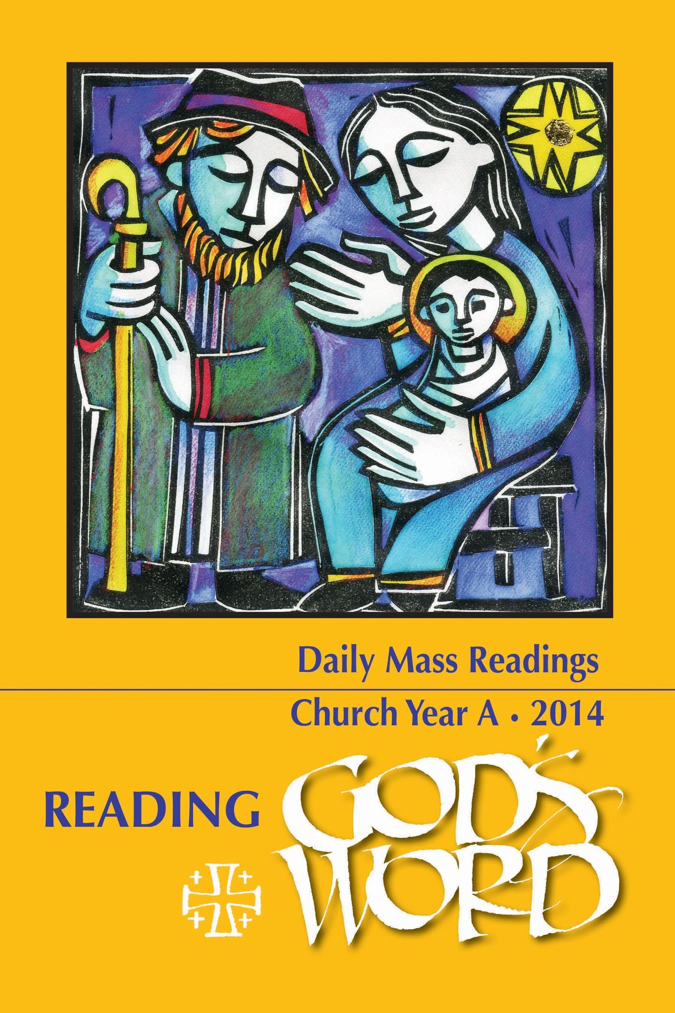 Reading God's Word 2013-2014 - Daily Mass Readings for Year A
