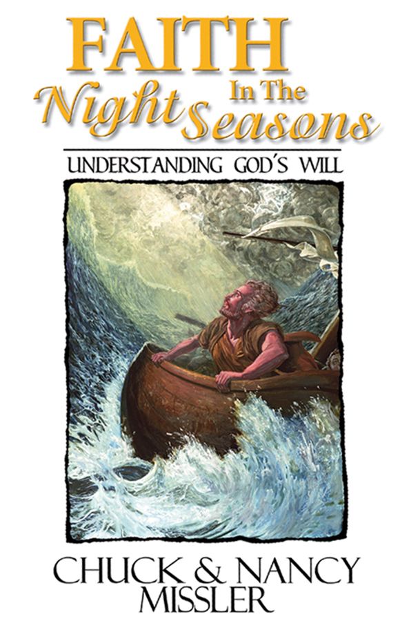 Faith In The Night Seasons- Understanding God's Will
