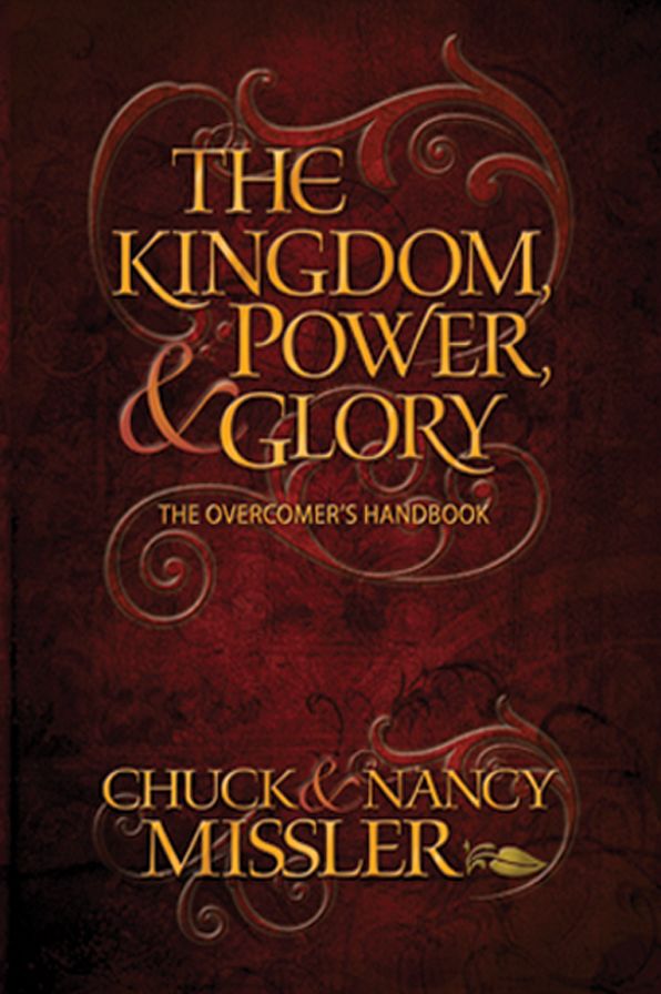 The Kingdom, Power and Glory - The Overcomers Handbook