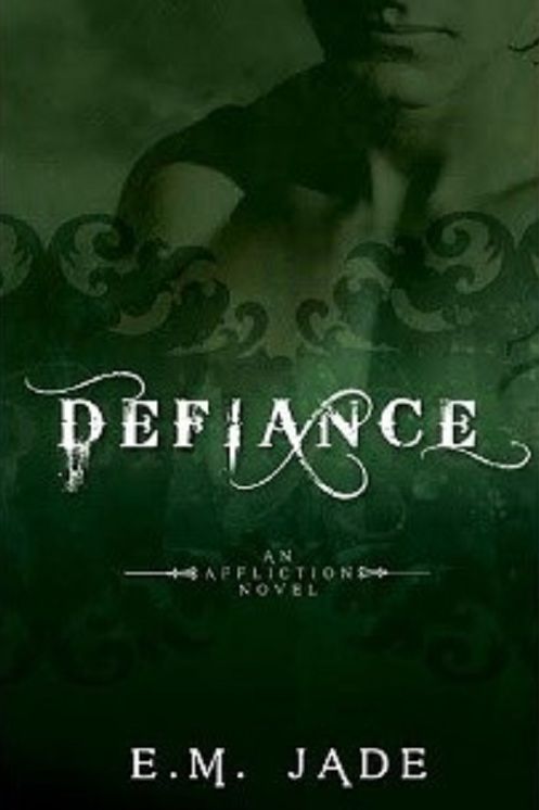 Defiance (An Affliction Novel #3)