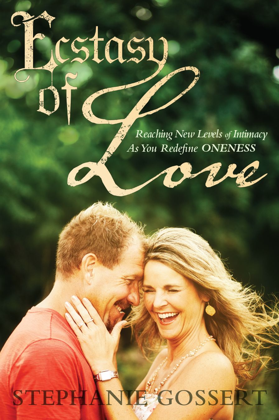 Ecstasy Of Love; Reach New Level of Intimacy As You Redefine Oneness