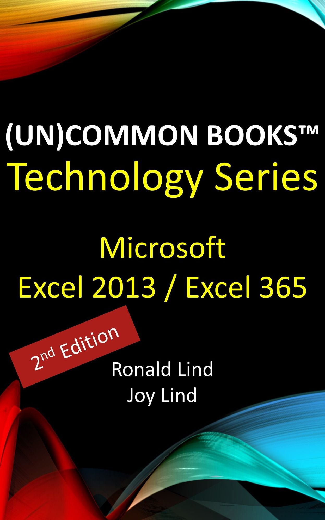 (Un)Common Books Technology Series: Microsoft Excel 2013 / Excel 365