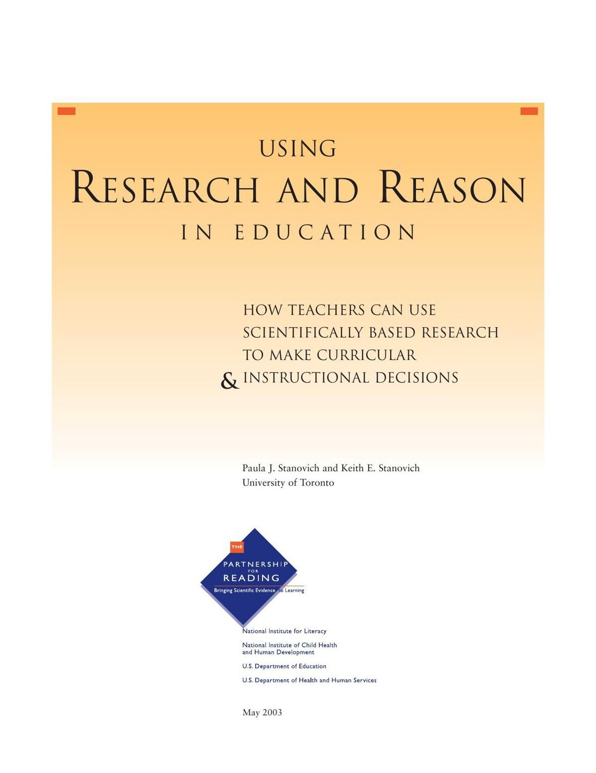 Using Research and Reason In Education: How Teachers Can Use scientifically based Research to Make Curricular & Instructional Decisions